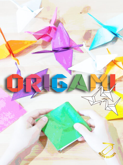 Title details for ORIGAMI by MATITA COLORATA - Available